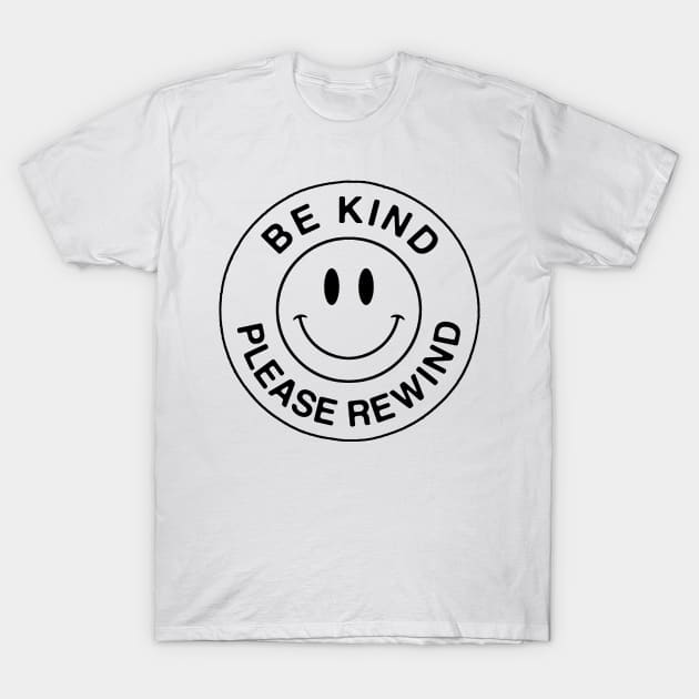 Be Kind Rewind T-Shirt by The Video Basement